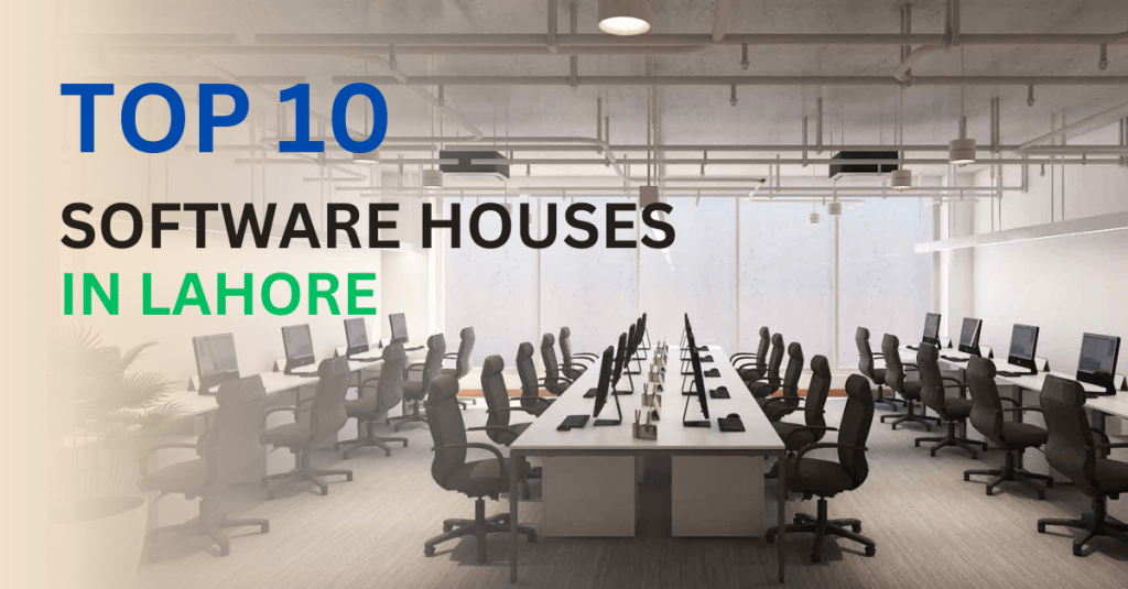 top 10 software houses in lahore